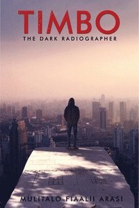 bokomslag The Dark Radiographer