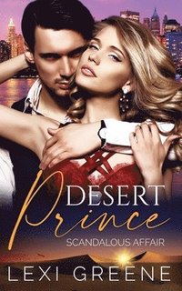 bokomslag Desert Prince Scandalous Affair