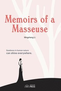 bokomslag Memoirs of a Masseuse