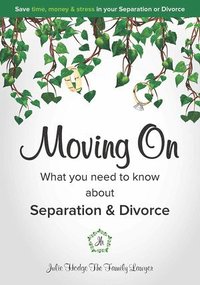 bokomslag Moving on - What You Need to Know about Separation & Divorce