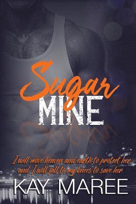 Kay Maree - Sugar Mine, Häftad