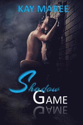 Kay Maree - Shadow Game, Häftad