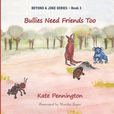 Bullies Need Friends Too 1