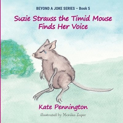 Suzie Strauss the Timid Mouse Finds Her Voice 1