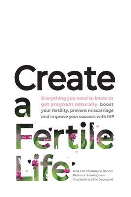 Create a Fertile Life 1