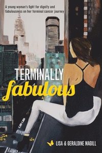 bokomslag Terminally Fabulous