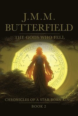 Jason M M Butterfield, Jason M. M. Butterfield - Gods Who Fell, Häftad