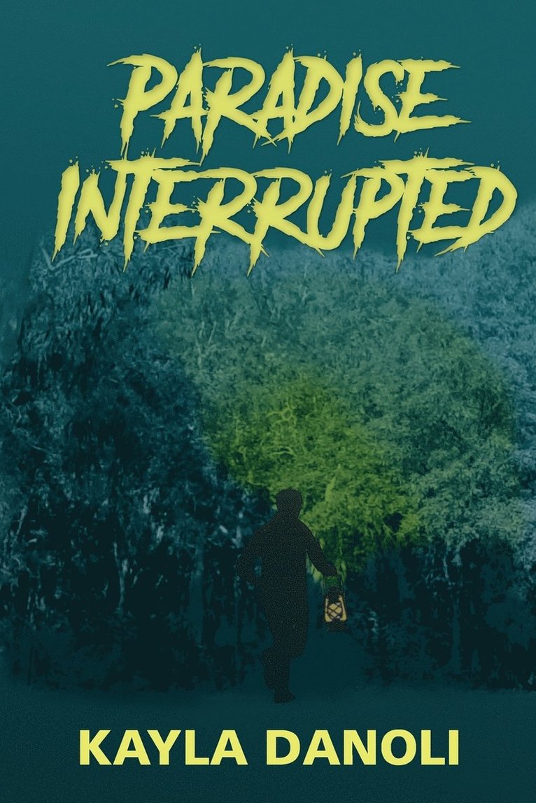 Paradise Interrupted