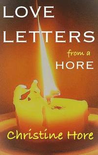bokomslag LOVE LETTERS from a HORE
