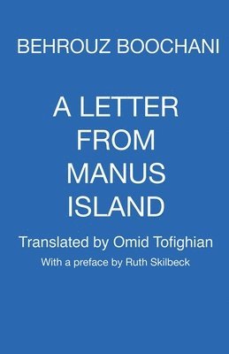 bokomslag A Letter From Manus Island