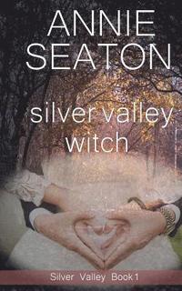 bokomslag Silver Valley Witch