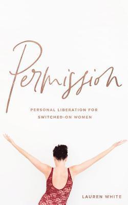 Lauren White - Permission, Häftad