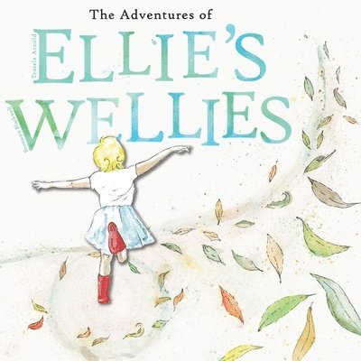 The adventures of Ellie's wellies 1