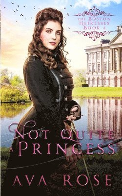 Not Quite a Princess 1