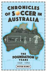 bokomslag Chronicles of Soccer in Australia
