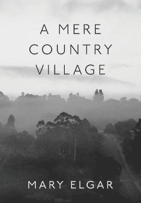 A Mere Country Village 1