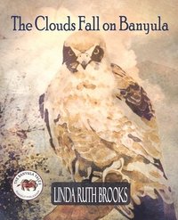 bokomslag The Clouds Fall on Banyula