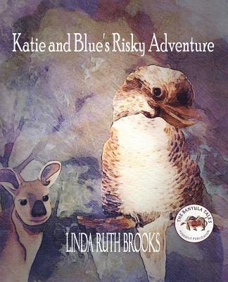 Linda Ruth Brooks - Katie and Blue's Risky Adventure, Häftad