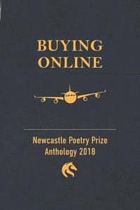 bokomslag Buying Online: Newcastle Poetry Prize 2018