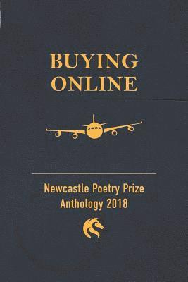 bokomslag Buying Online: Newcastle Poetry Prize 2018