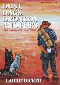 bokomslag Dust, Dags, Drongos and Flies