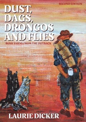 Dust, Dags, Drongos and Flies 1