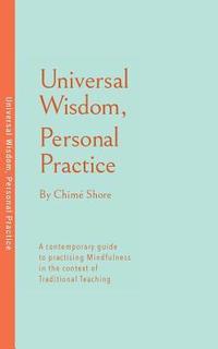 bokomslag Universal Wisdom, Personal Practice