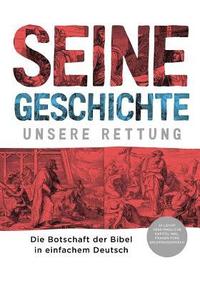 bokomslag Seine Geschichte - Unsere Rettung