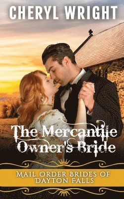 The Mercantile Owner's Bride 1