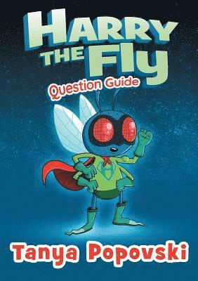 Tanya Popovski - Harry the Fly - Question Guide, Häftad