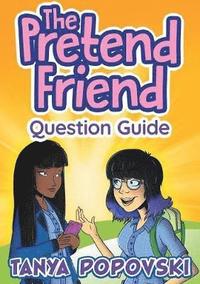 bokomslag The Pretend Friend - Question Guide