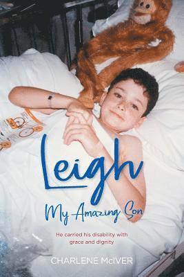 bokomslag Leigh, My Amazing Son