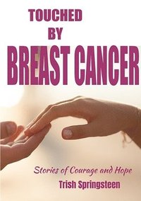 bokomslag Touched By Breast Cancer