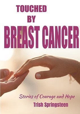 Touched By Breast Cancer 1