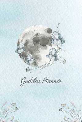 bokomslag Goddess Planner - Undated Weekly, Monthly 6&quot;x 9&quot; with Moon Journal, To-Do Lists, Self-Care and Habit Tracker