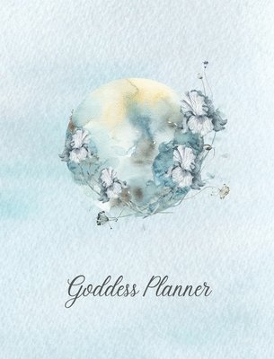 bokomslag Goddess Planner - Undated Weekly, Monthly 8&quot;x 10&quot; with Moon Journal, To-Do Lists, Self-Care and Habit Tracker