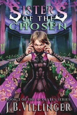 bokomslag Sisters of the Chosen: Book 3 of the Acolytes series