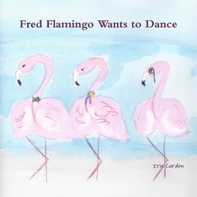 Fred Flamingo Wants to Dance 1