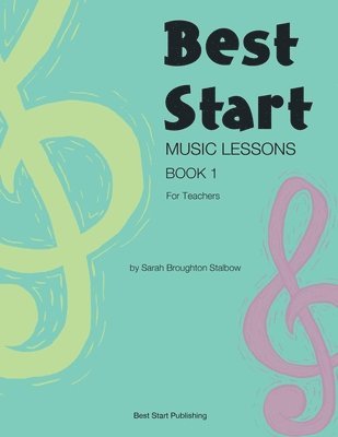 Sarah Broughton Stalbow, Sarah, Broughton Stalbow - Best Start Music Lessons Book 1, Häftad