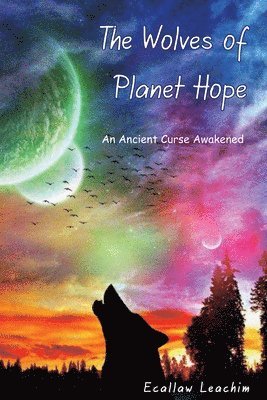 The Wolves of Planet Hope 1