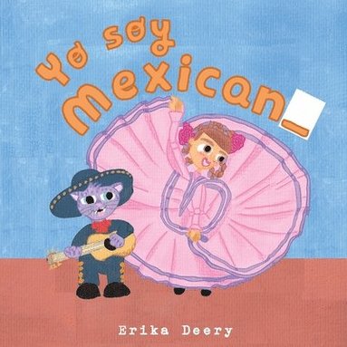Erika Deery - Yo soy mexican_, Häftad