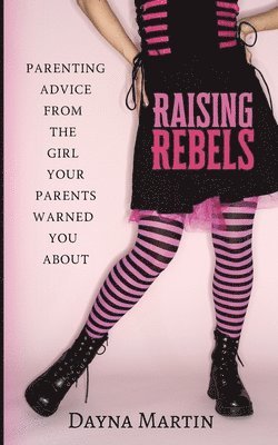 Raising Rebels 1