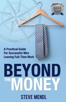 Steve Mendl - Beyond the Money, Häftad
