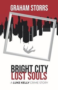 bokomslag Bright City Lost Souls