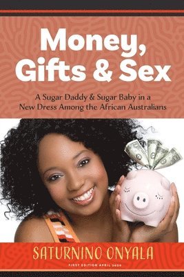 Money, Gifts and Sex 1