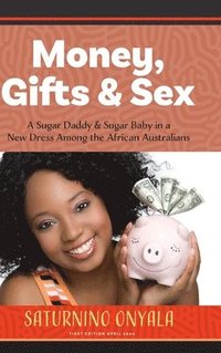 bokomslag Money, Gifts and Sex