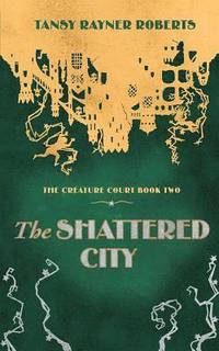 bokomslag The Shattered City