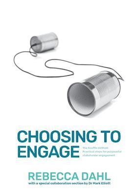 Rebecca Dahl - Choosing to Engage, Häftad