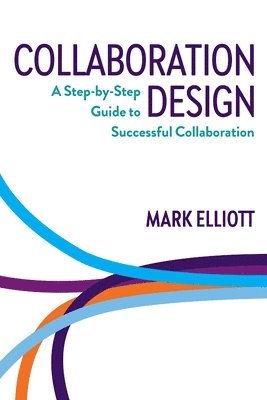 Mark Elliott - Collaboration Design, Häftad