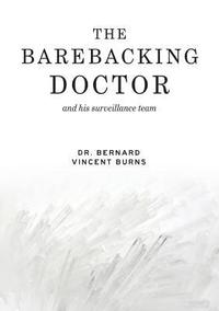 bokomslag The Barebacking Doctor